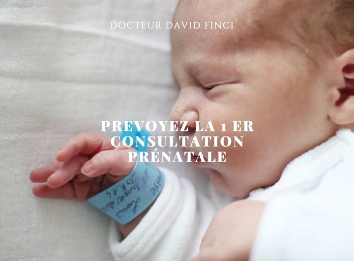 PREVOYEZ LA 1 ER CONSULTATION PRÉNATALE - Dr Finci à Genève